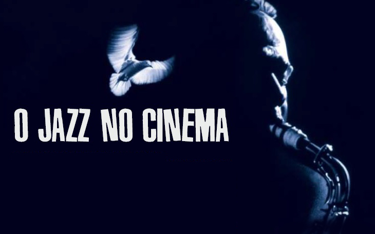 14 – 16 JUL | O Jazz no Cinema