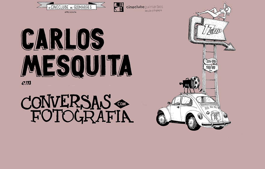 10 SET | Conversas Com Fotografia – Carlos Mesquita