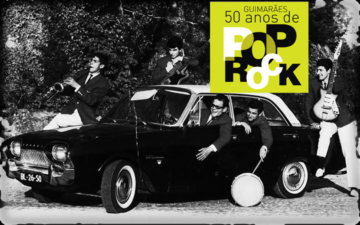 14 MAR | Guimarães – 50 Anos de Pop Rock