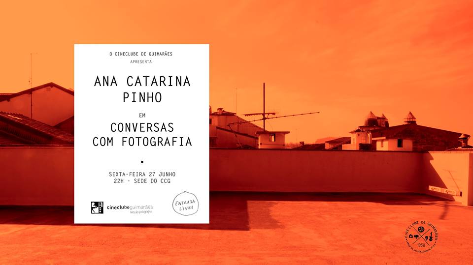 27 JUN | Conversas com Fotografia – Ana Catarina Pinho