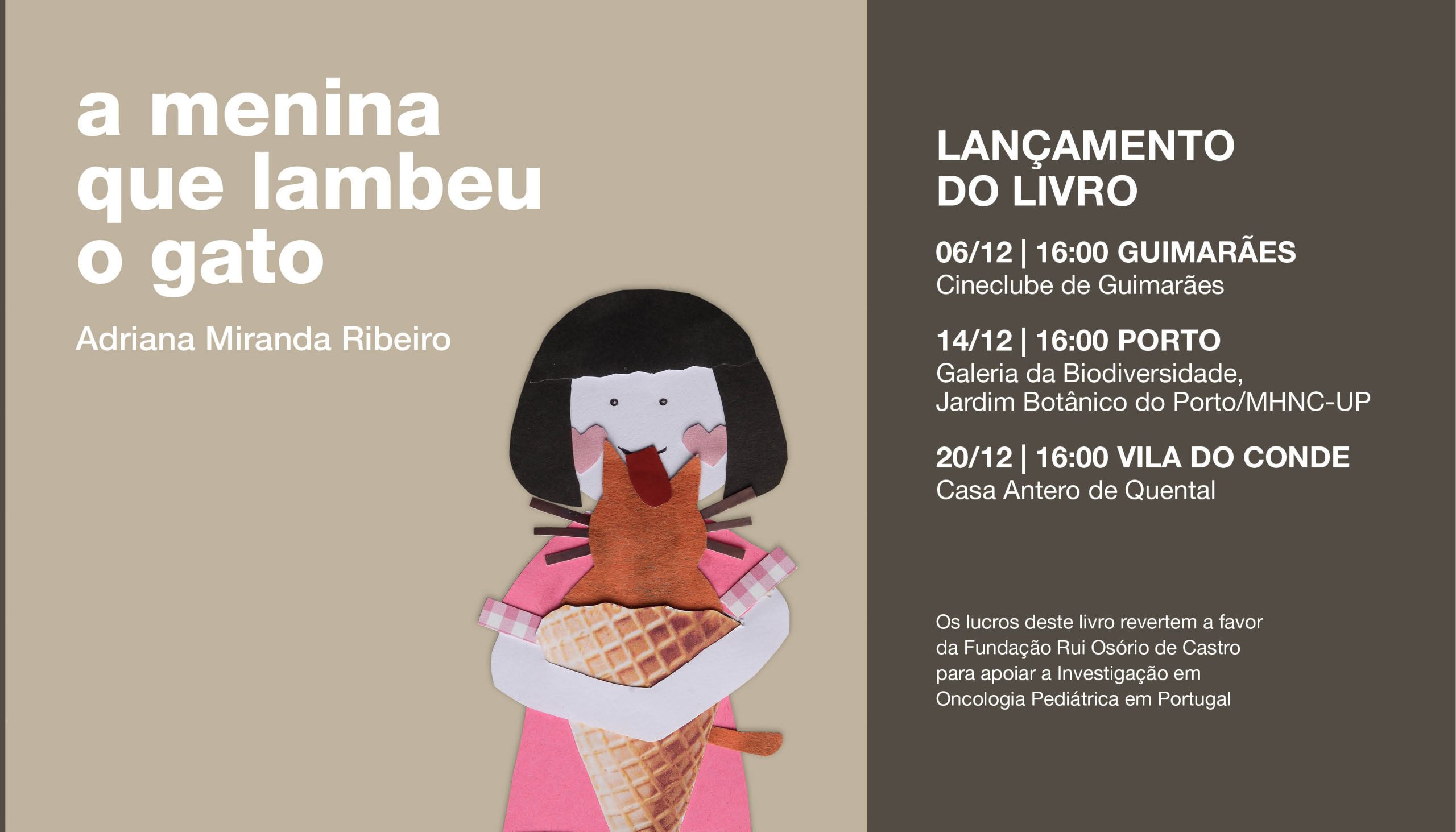 06 DEZ | A Menina que Lambeu o Gato